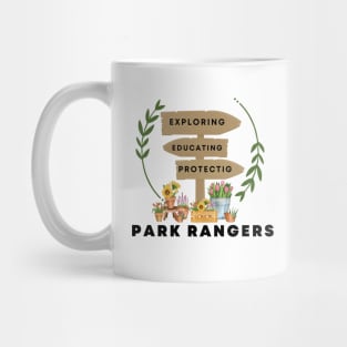 Park Rangers | Exploring | Educating | Protecting. Mug